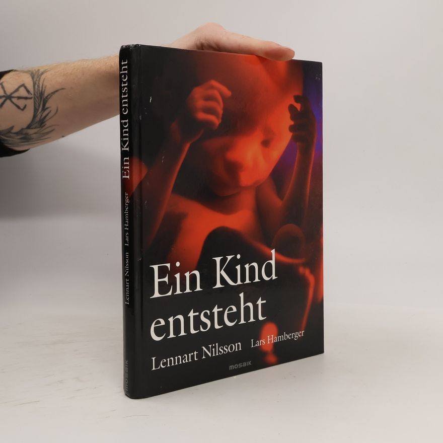 Lennart Nilsson Ein Kind entsteht