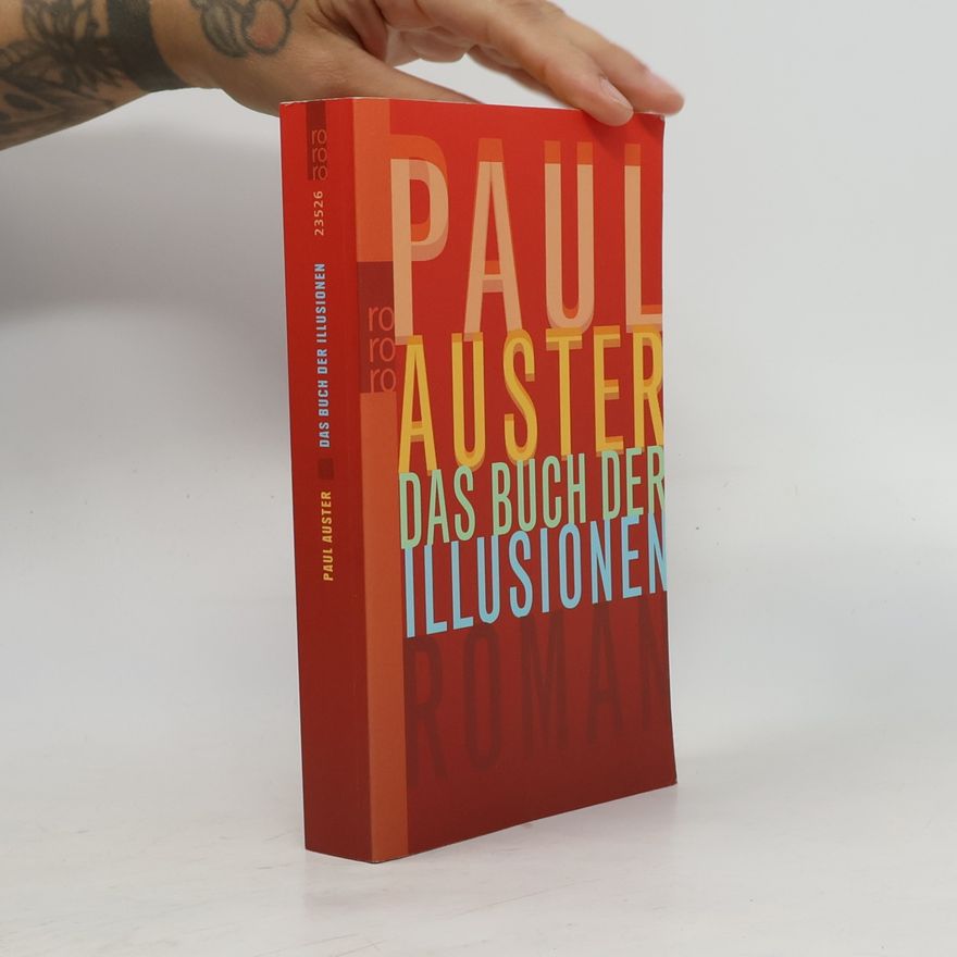 Paul Auster Das Buch der Illusionen