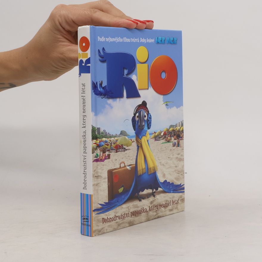 Lexa Hillyer Rio. Dobrodružství papouška, který neuměl létat