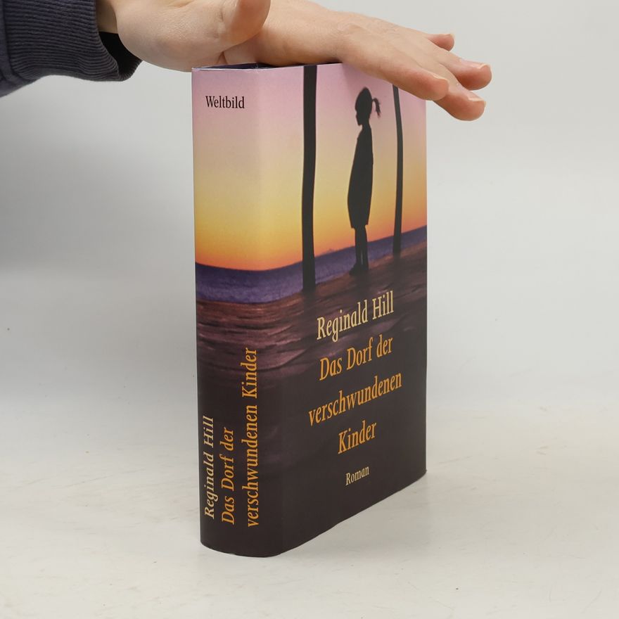 Reginald Hill Das Dorf der verschwundenen Kinder