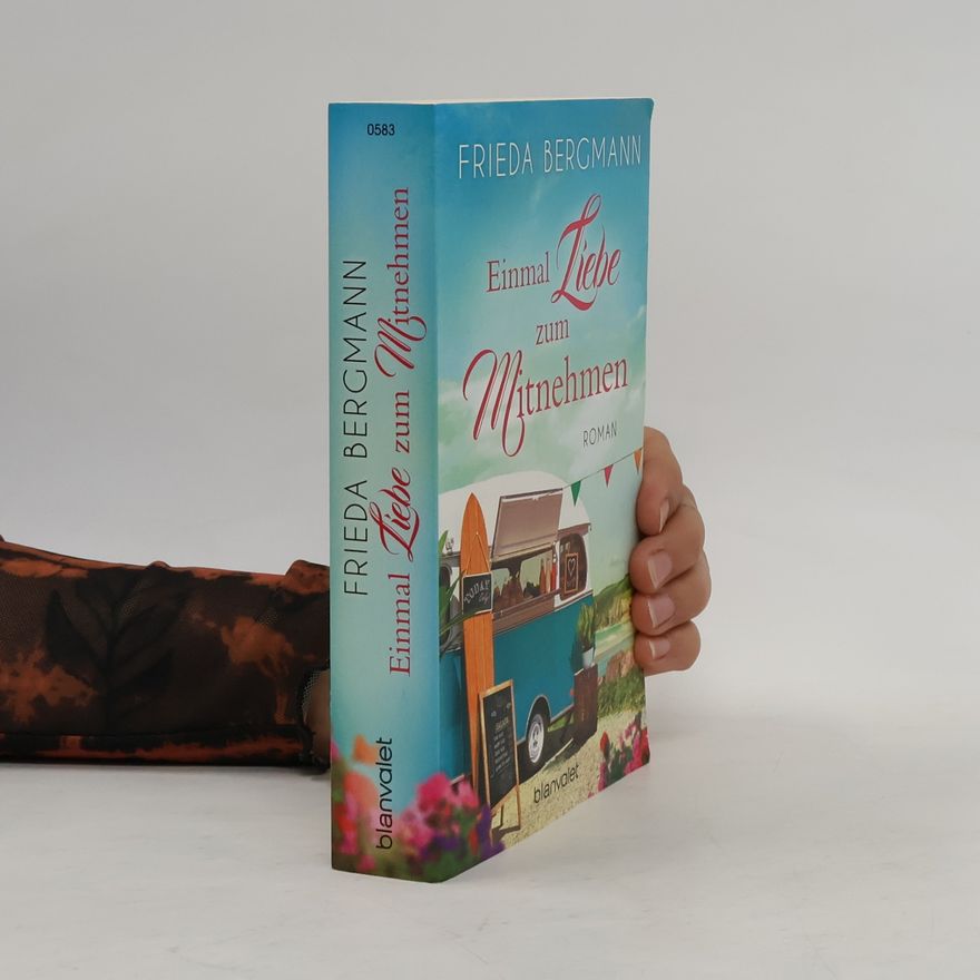 Frieda Bergmann Einmal Liebe zum Mitnehmen
