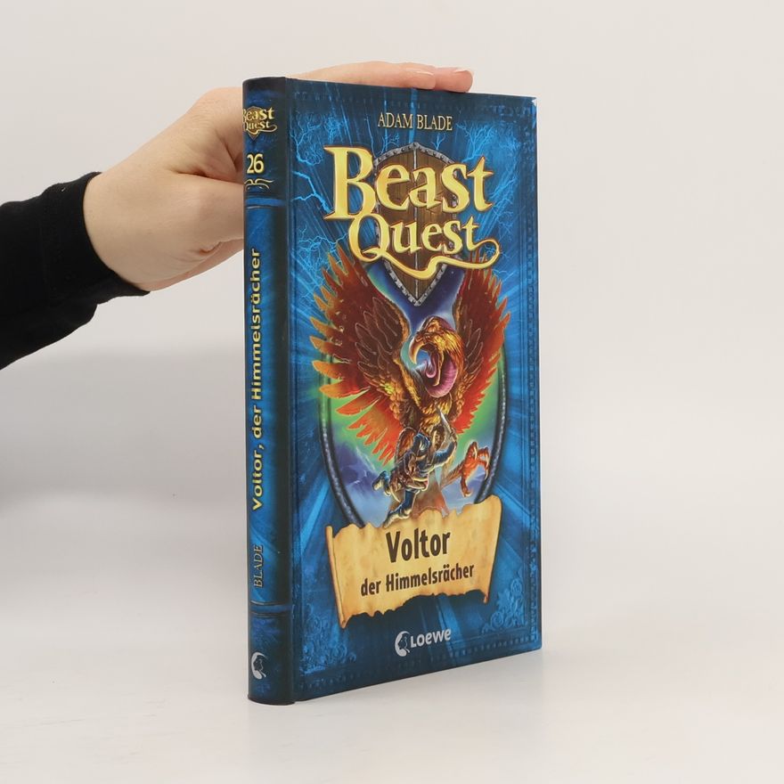 Adam Blade Beast Quest. Voltor der Himmelsrächer