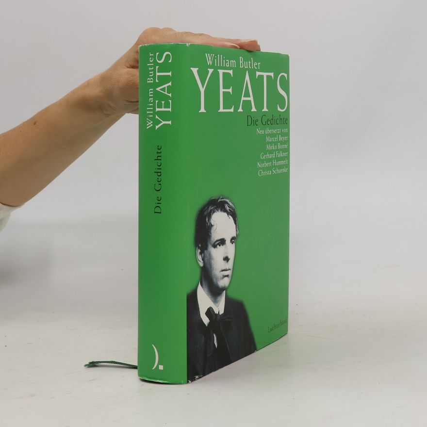 W. B. Yeats Die Gedichte