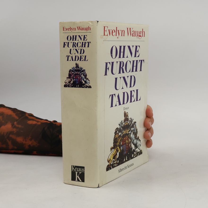 Evelyn Waugh Ohne Furcht und Tadel