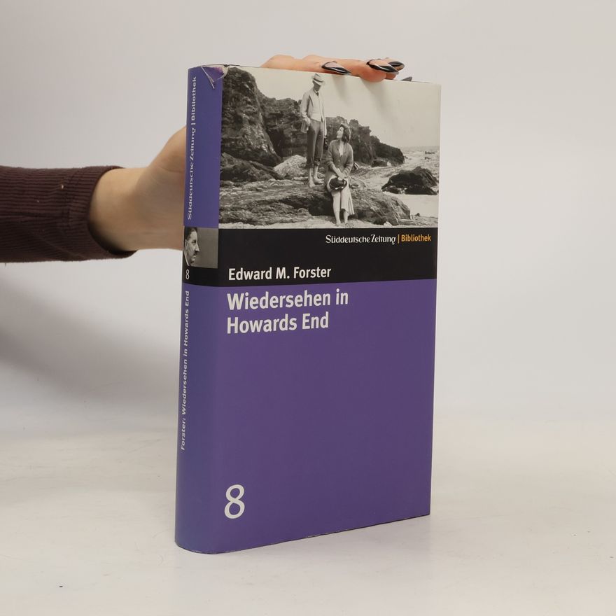 E. M. Forster Wiedersehen in Howards End
