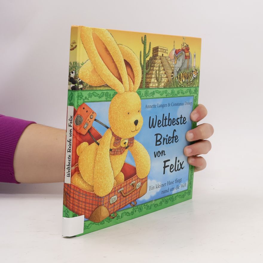 Constanza Droop Weltbeste Briefe von Felix