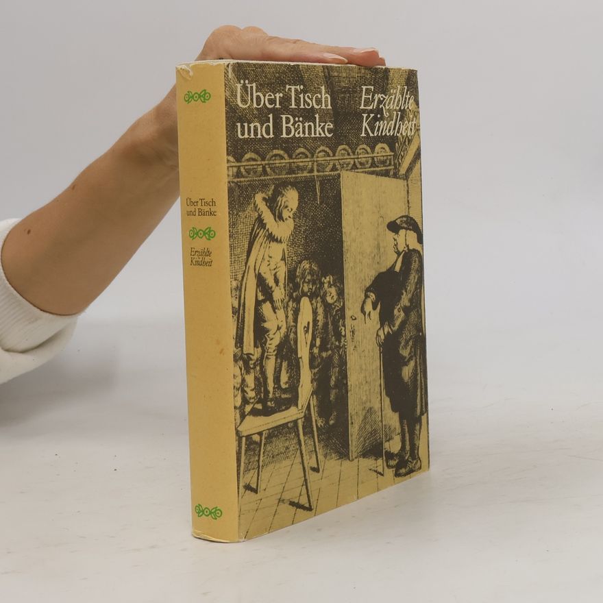 Helmut Hirsch Über Tisch und Bänke : erzählte Kindheit