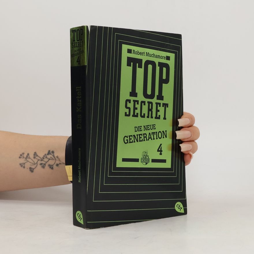 Robert Muchamore Top secret - die neue Generation 4