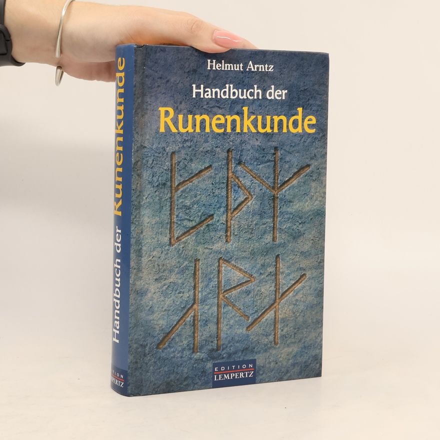 Helmut Arntz Handbuch der Runenkunde