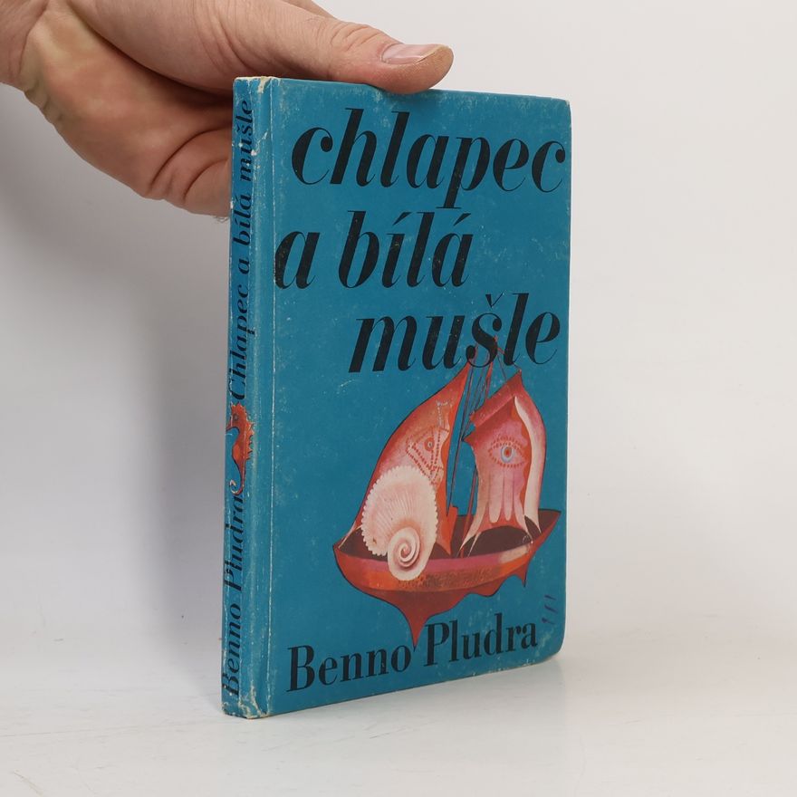 Benno Pludra Chlapec a bílá mušle
