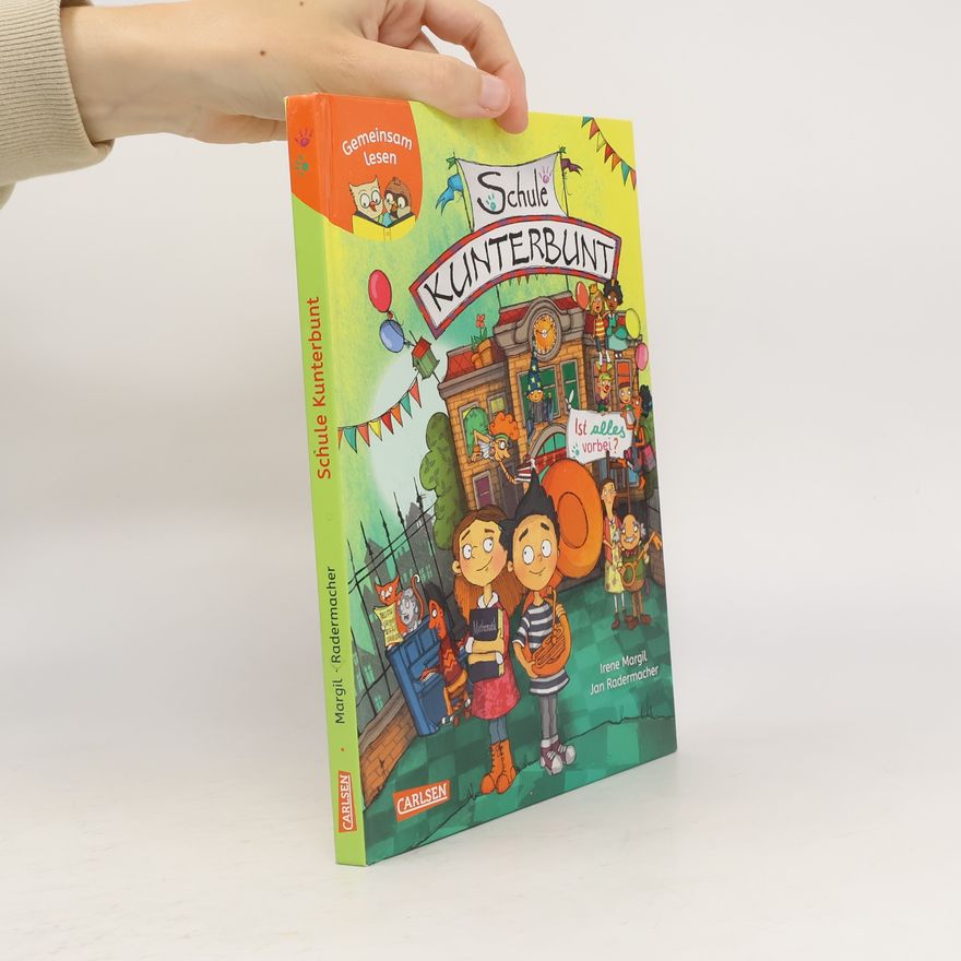 Irene Margil Gemeinsam lesen: Schule Kunterbunt