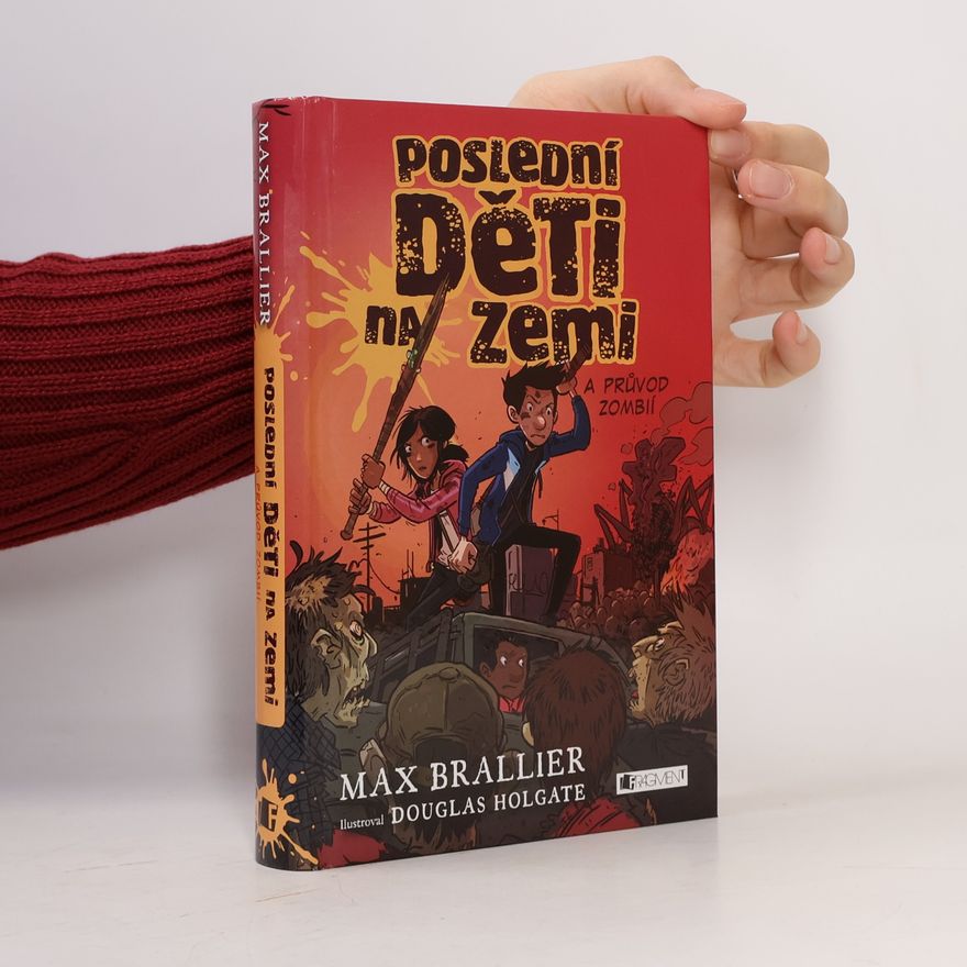 Max Brallier Poslední děti na Zemi a průvod zombií