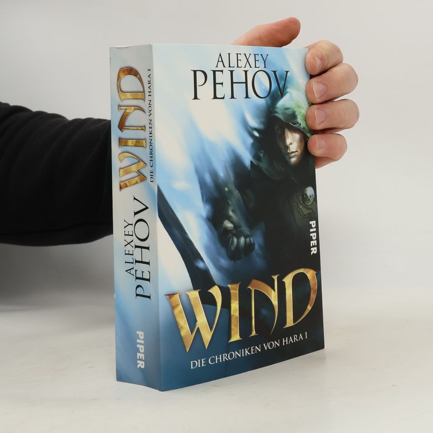 Alexei Jurjewitsch Pechow Die Chroniken von Hara 1: Wind