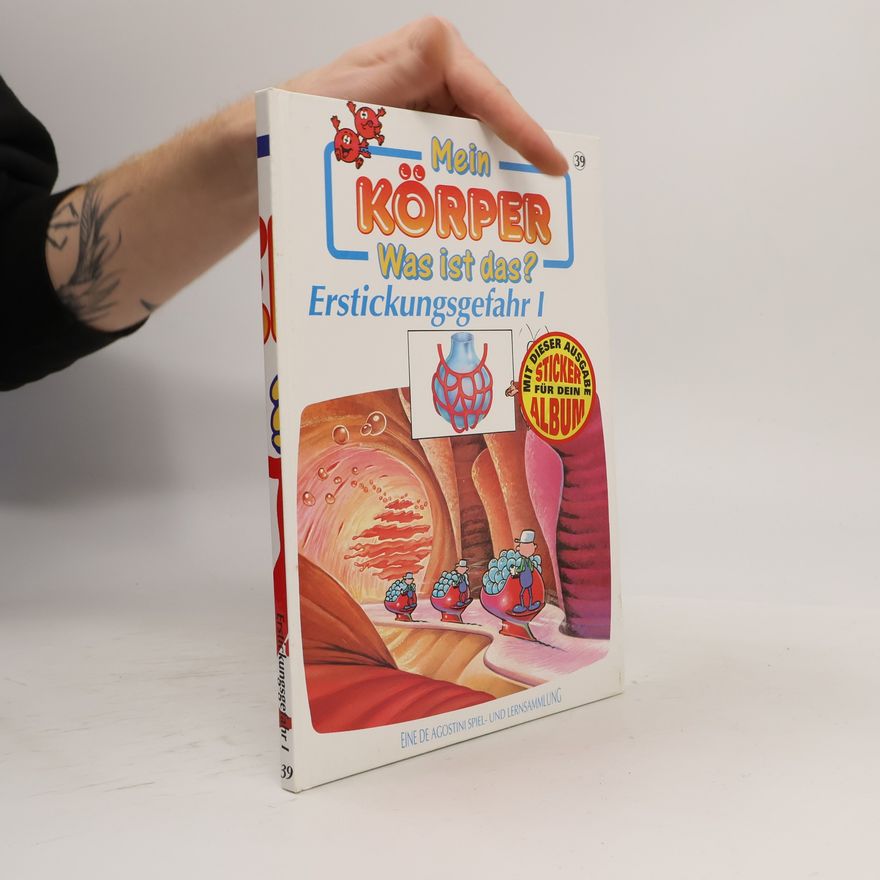 Autorenkollektiv Mein Körper. Was ist das? Erstickungsgefahr I