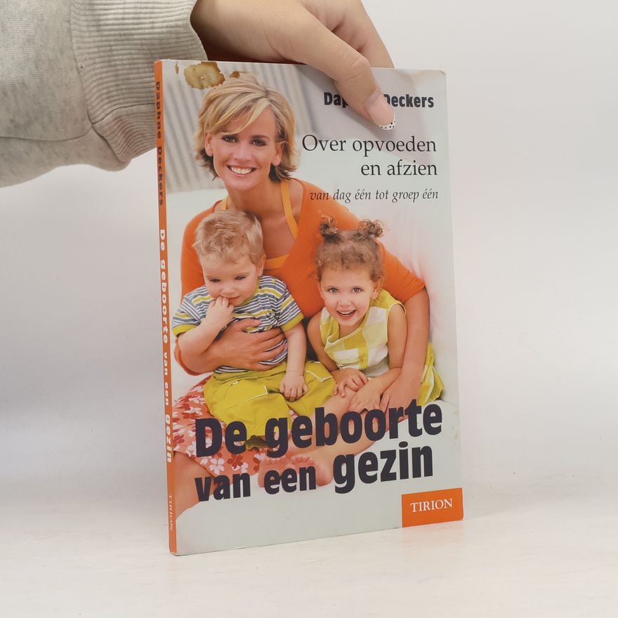 Daphne Deckers De geboorte van een gezin