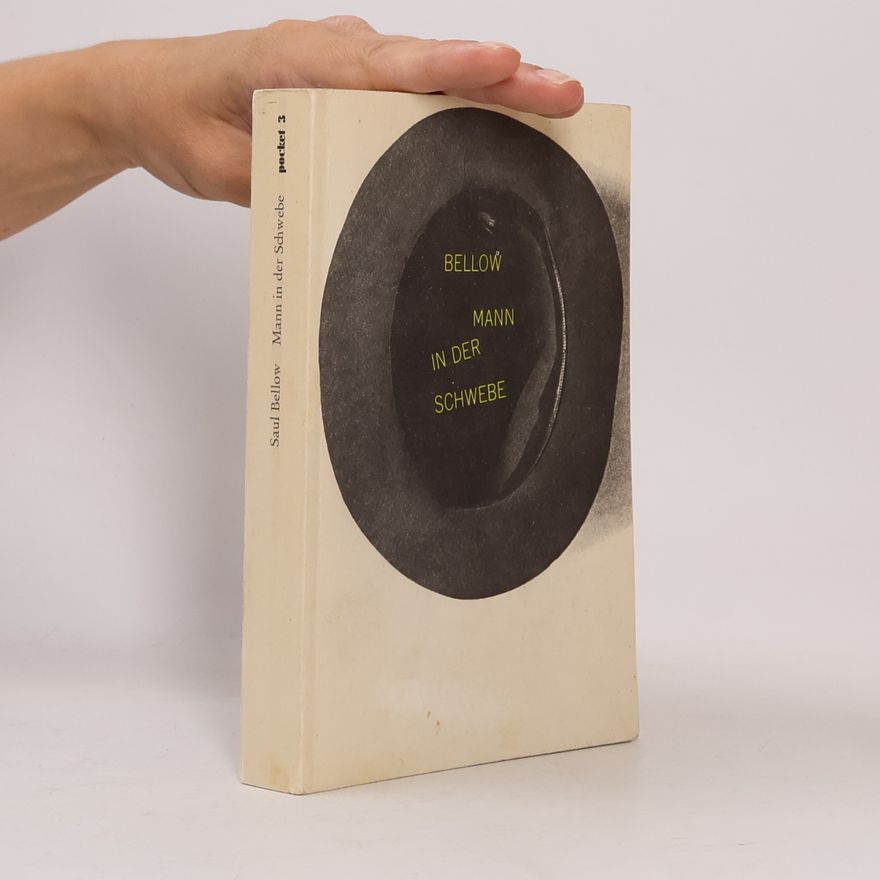Saul Bellow Mann in der Schwebe