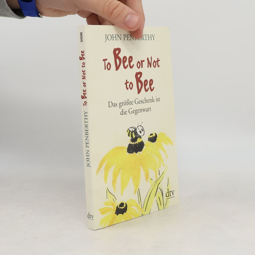 John Penberthy To Bee or Not to Bee