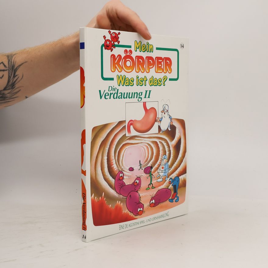 Albert Barillé Mein Körper. Was ist das? Die Verdauung II