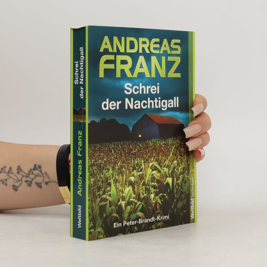 Andreas Franz Schrei der Nachtigall