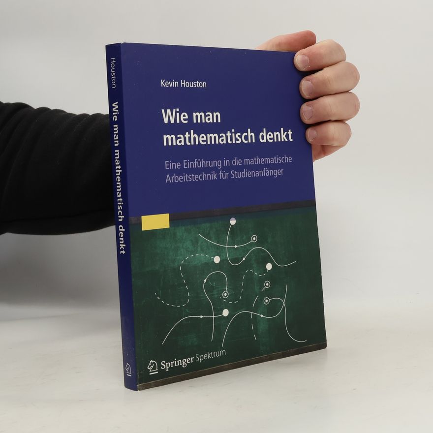 Kevin Houston Wie man mathematisch denkt
