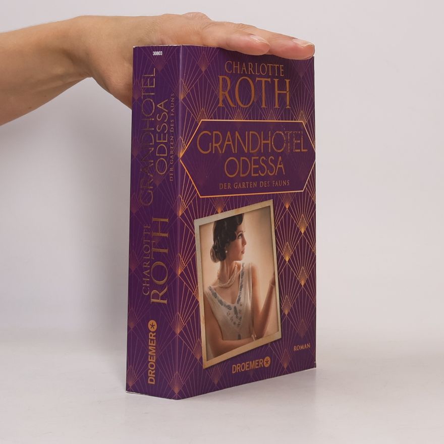 Charlotte Roth Grandhotel Odessa. Der Garten des Fauns
