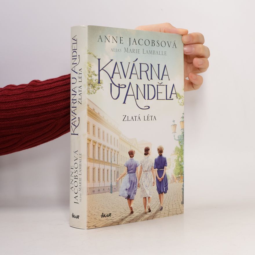 Anne Jacobs Kavárna U Anděla: Zlatá léta