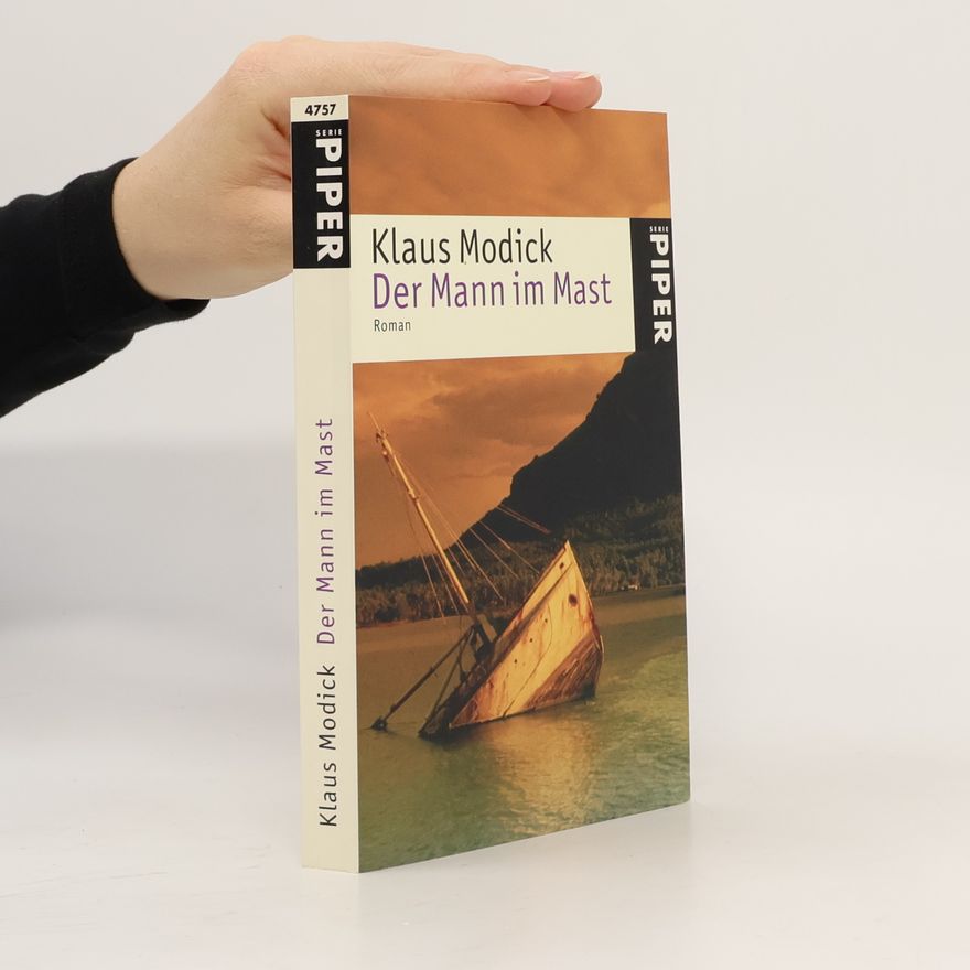 Klaus Modick Serie Piper - 4757: Der Mann im Mast