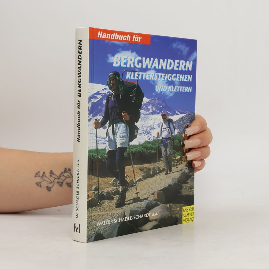 Peter Kühn Handbuch für das Bergwandern, Klettersteiggehen und Klettern