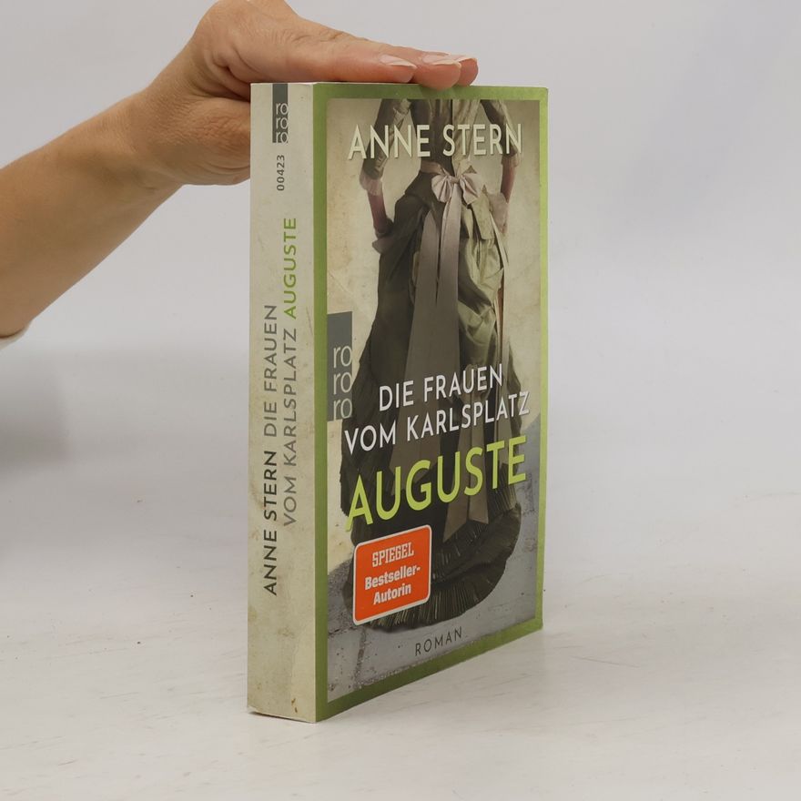 Anne Stern Die Frauen vom Karlsplatz: Auguste