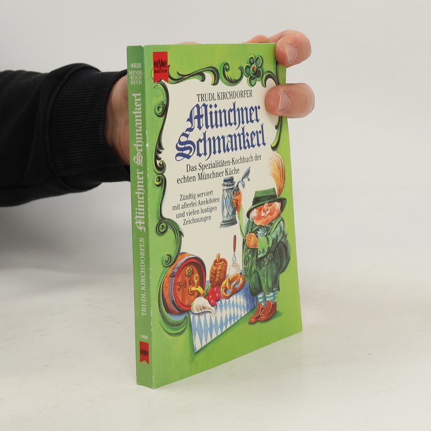 Trudl Kirchdorfer Münchner Schmankerl