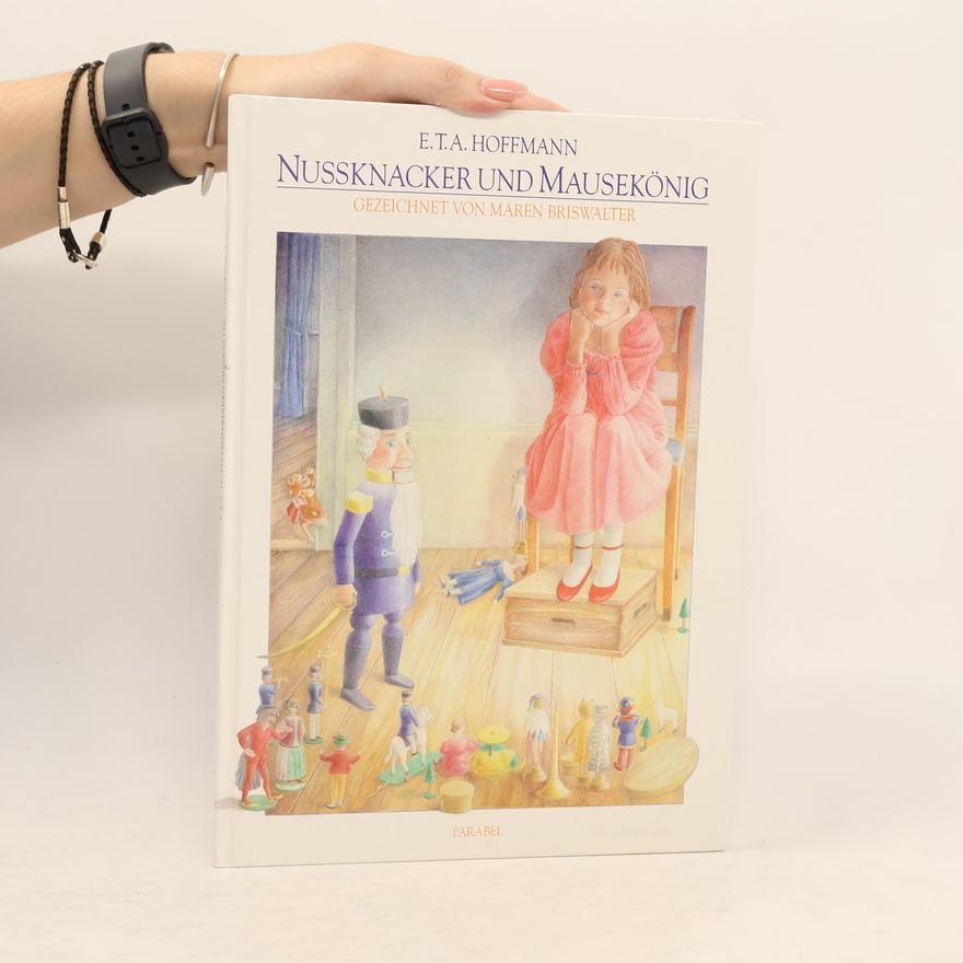 E. T. A. Hoffmann Nußknacker und Mausekönig