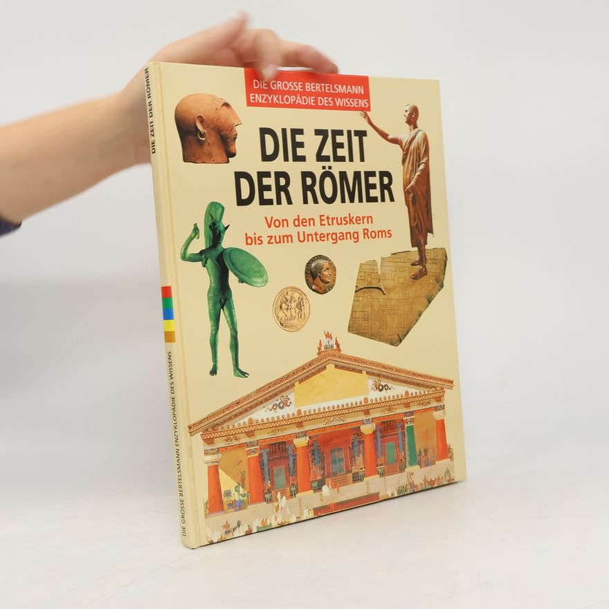 Autorenkollektiv Die Zeit der Römer