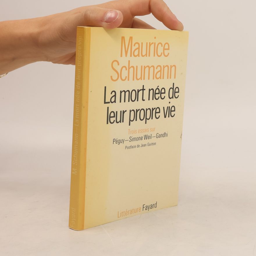 Maurice Schumann La mort née de leur propre vie