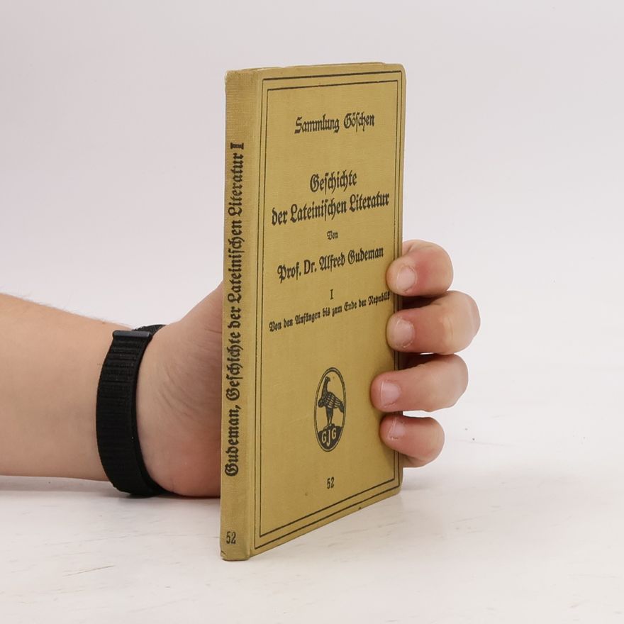 Alfred Gudeman Geschichte der Lateinischen Literatur