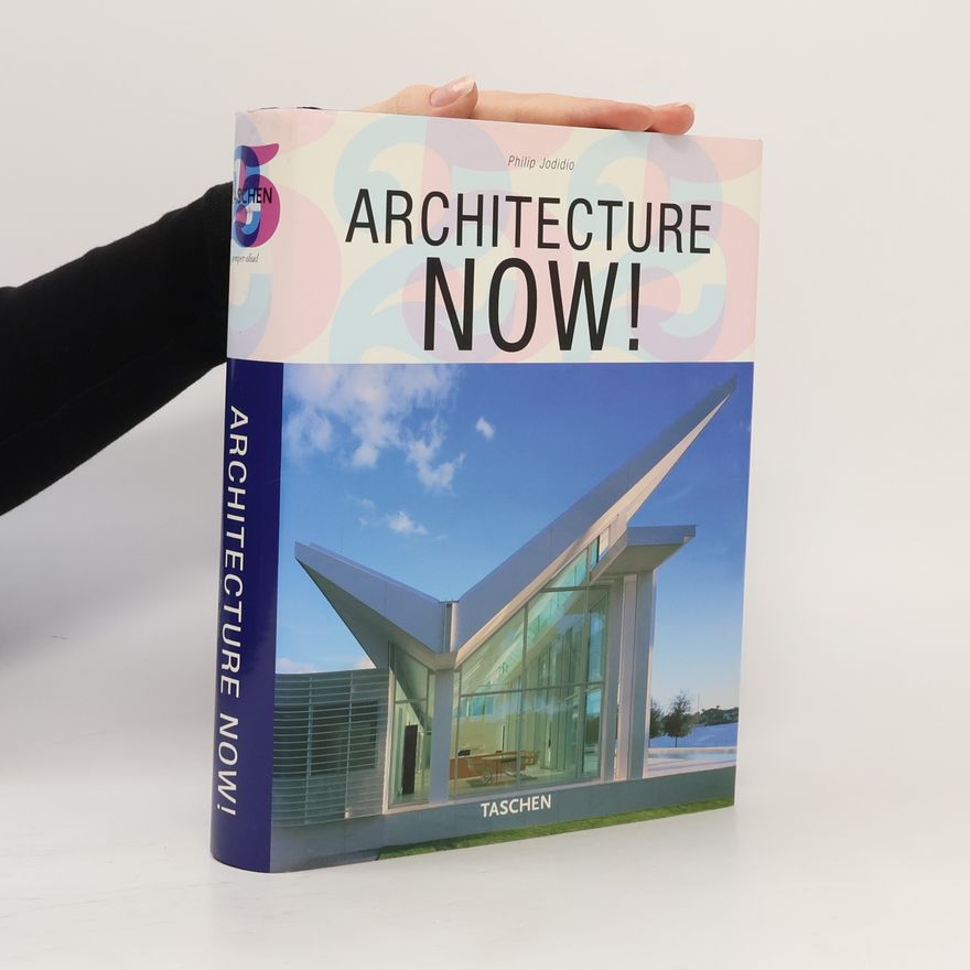 Philip Jodidio Architecture Now!