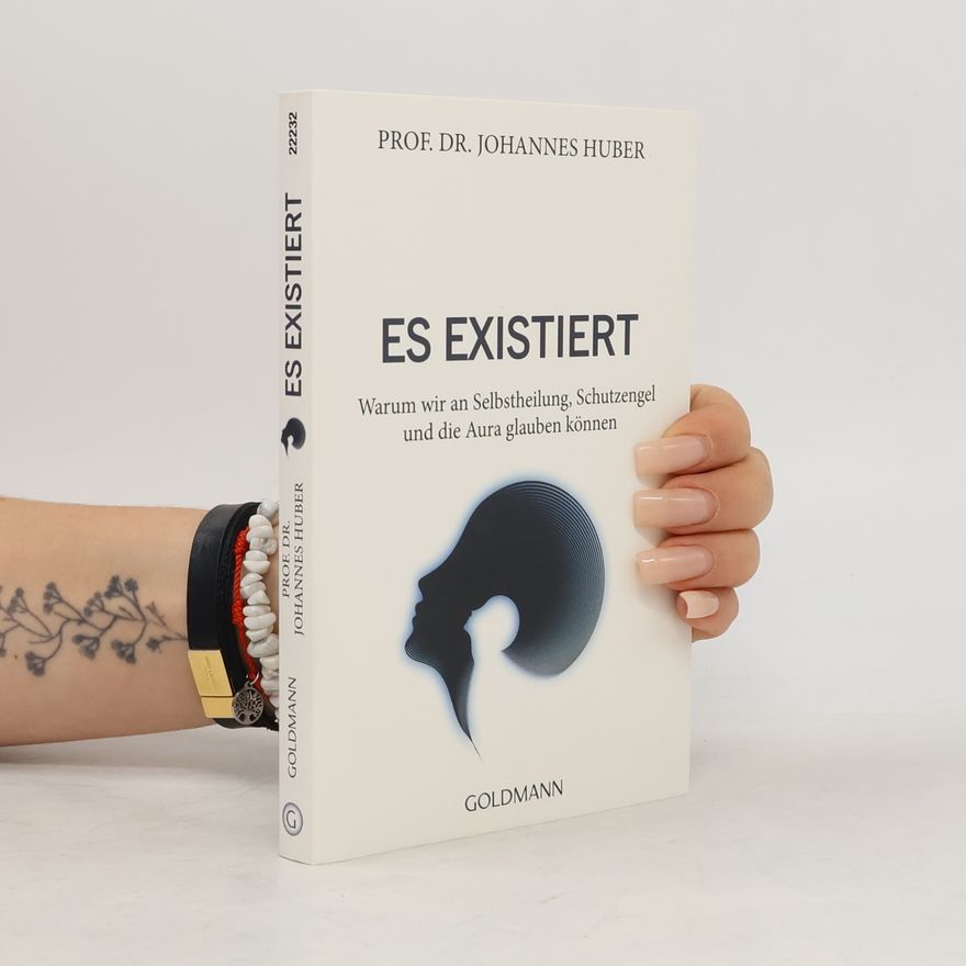 Johannes Huber Es existiert