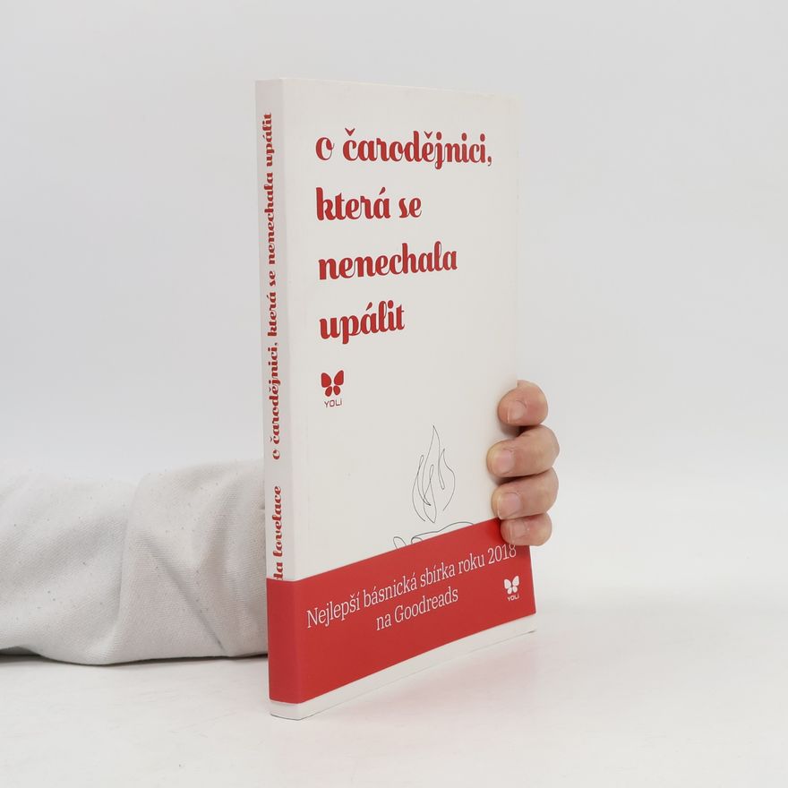 Amanda Lovelace O čarodějnici, která se nenechala upálit