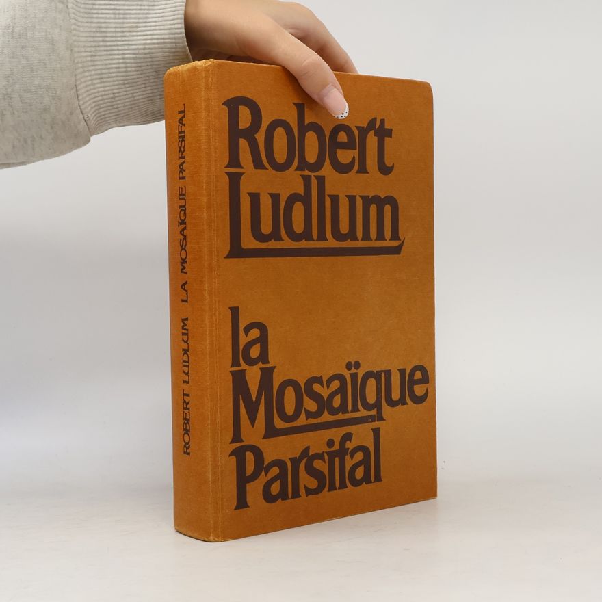 Robert Ludlum La mosaïque Parsifal