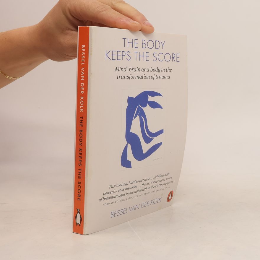 Bessel van der Kolk The Body Keeps The Score