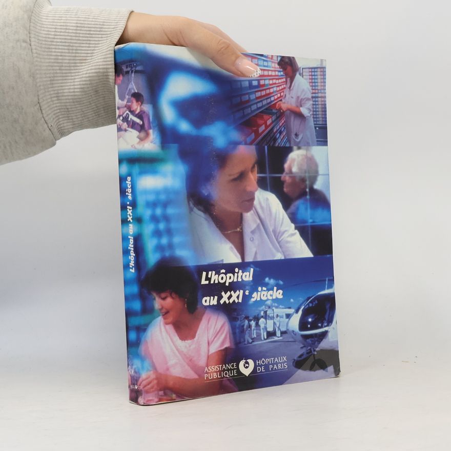 kolektiv L'hôpital au XXIe siècle