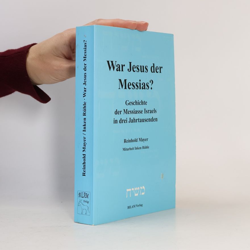 Reinhold Mayer War Jesus der Messias?