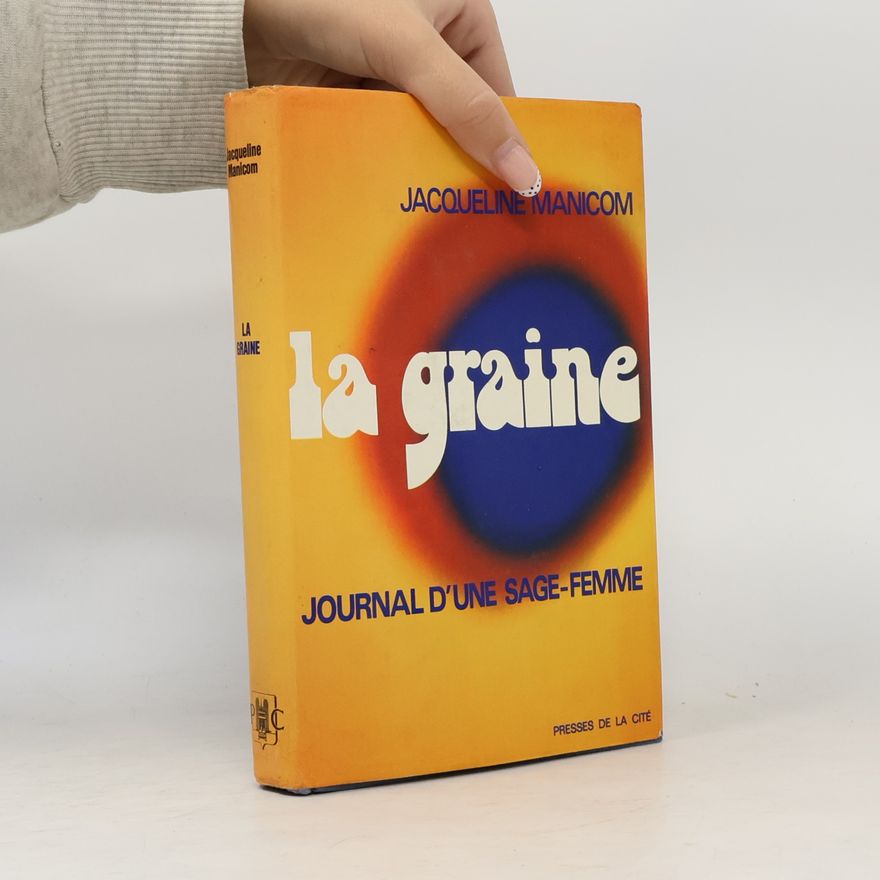 Jacqueline Manicom La Graine