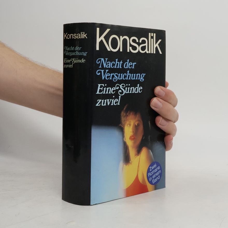 Heinz Günther Konsalik Nacht der Versuchung. Eine Sünde zuviel