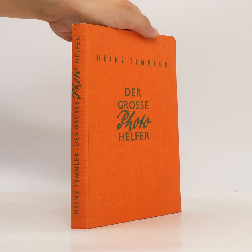 Heinz Temmler Der Grosse Photo Helfer