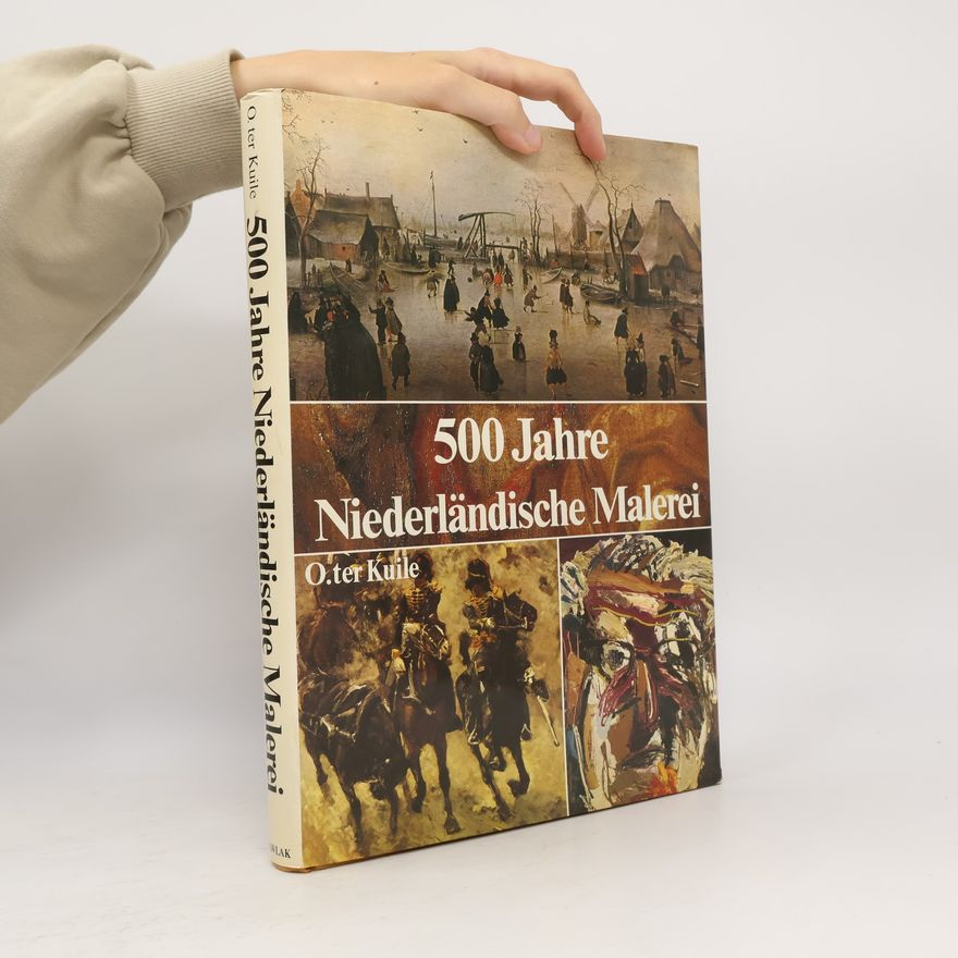 Onno ter Kuile 500 Jahre niederländische Malerei