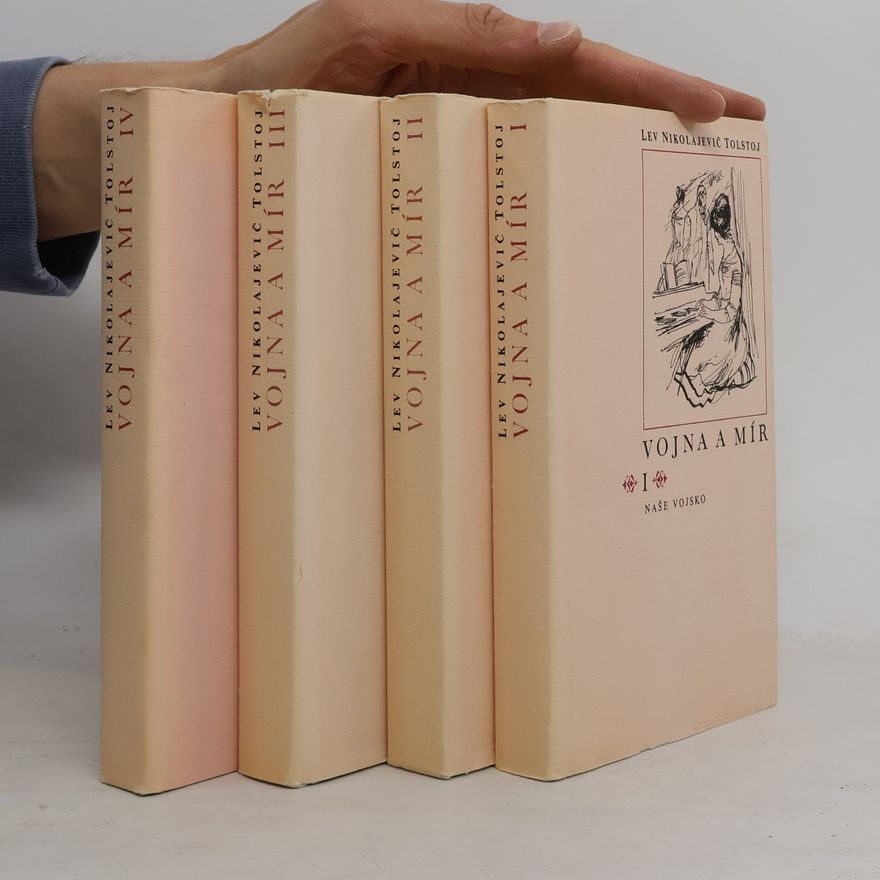 Lew Nikolajewitsch Tolstoi Vojna a Mír I. - IV.