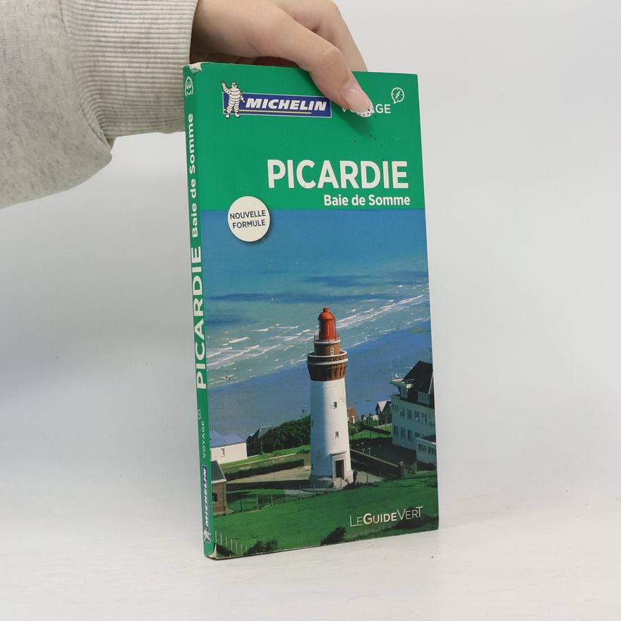 Autorenkollektiv Le Guide Vert: Picardie, baie de Somme - Nouvelle formule