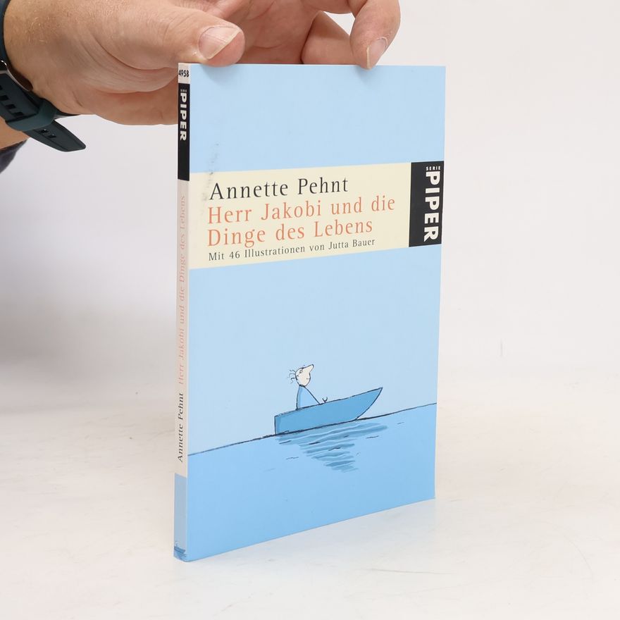 Annette Pehnt Herr Jakobi und die Dinge des Lebens