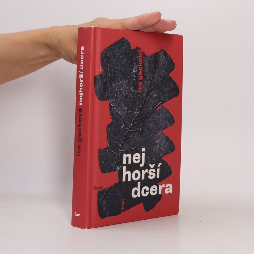 Gecková Iva Nejhorší dcera