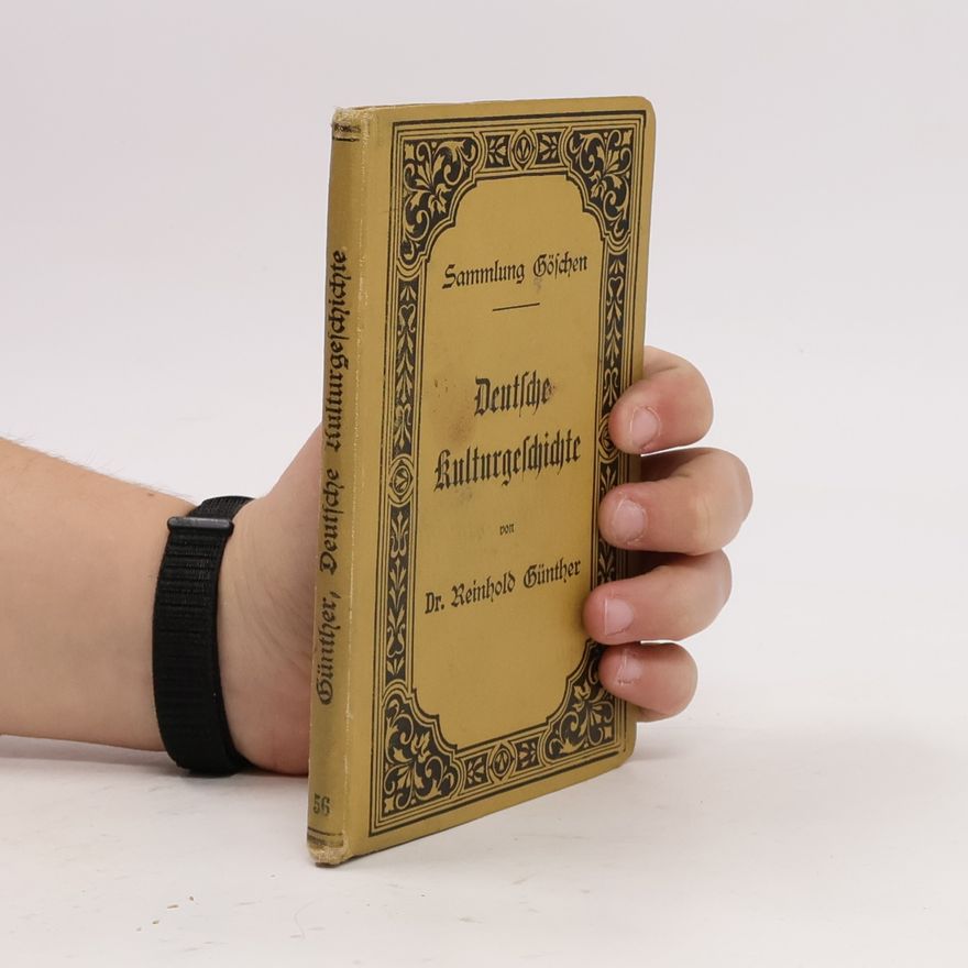 Dr. Reinhold Günther Deutsche Kulturgeschichte